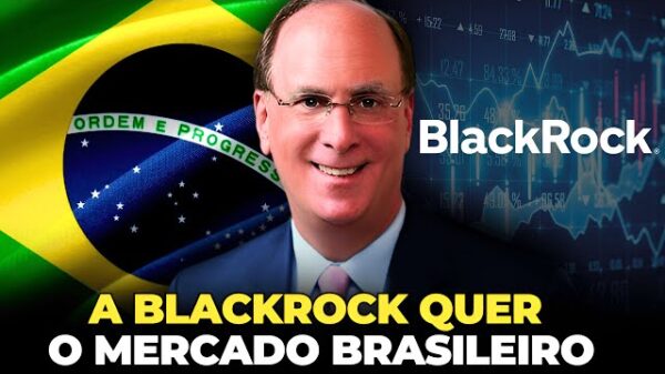 A BlackRock e sua Aposta no Mercado de Previdência Privada no Brasil