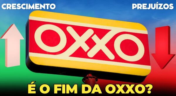 O Que Está Acontecendo com a Oxxo?